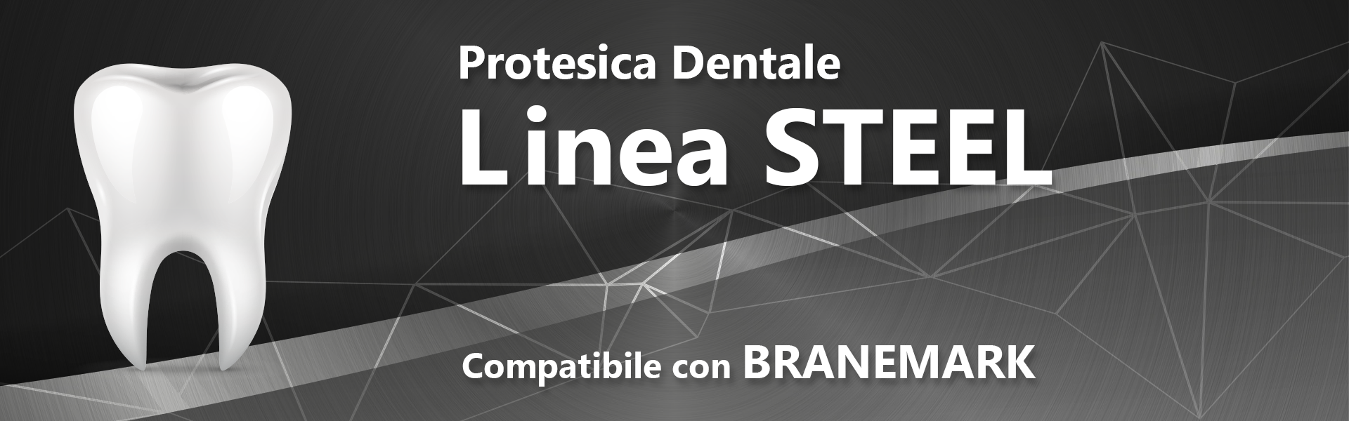 Linea STEEL (compatibile con BRANEMARK)
